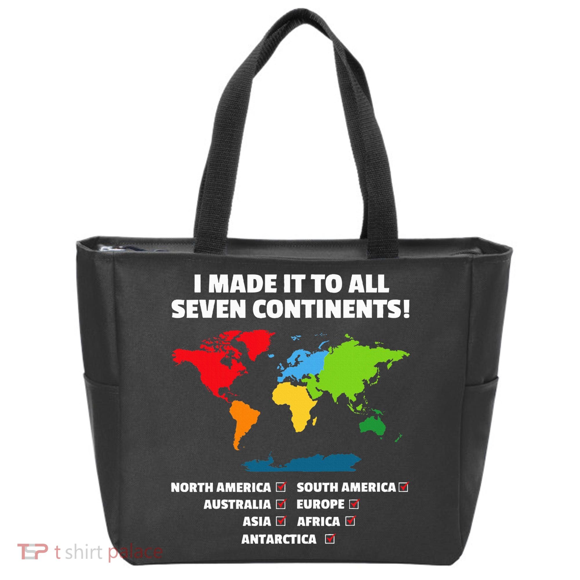 I Have Made It To All Seven Continents Tote Bag