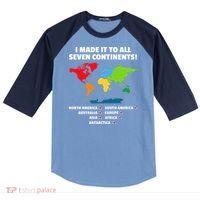 I Have Made It To All Seven Continents Raglan Baseball Sleeve Shirt thumb 0