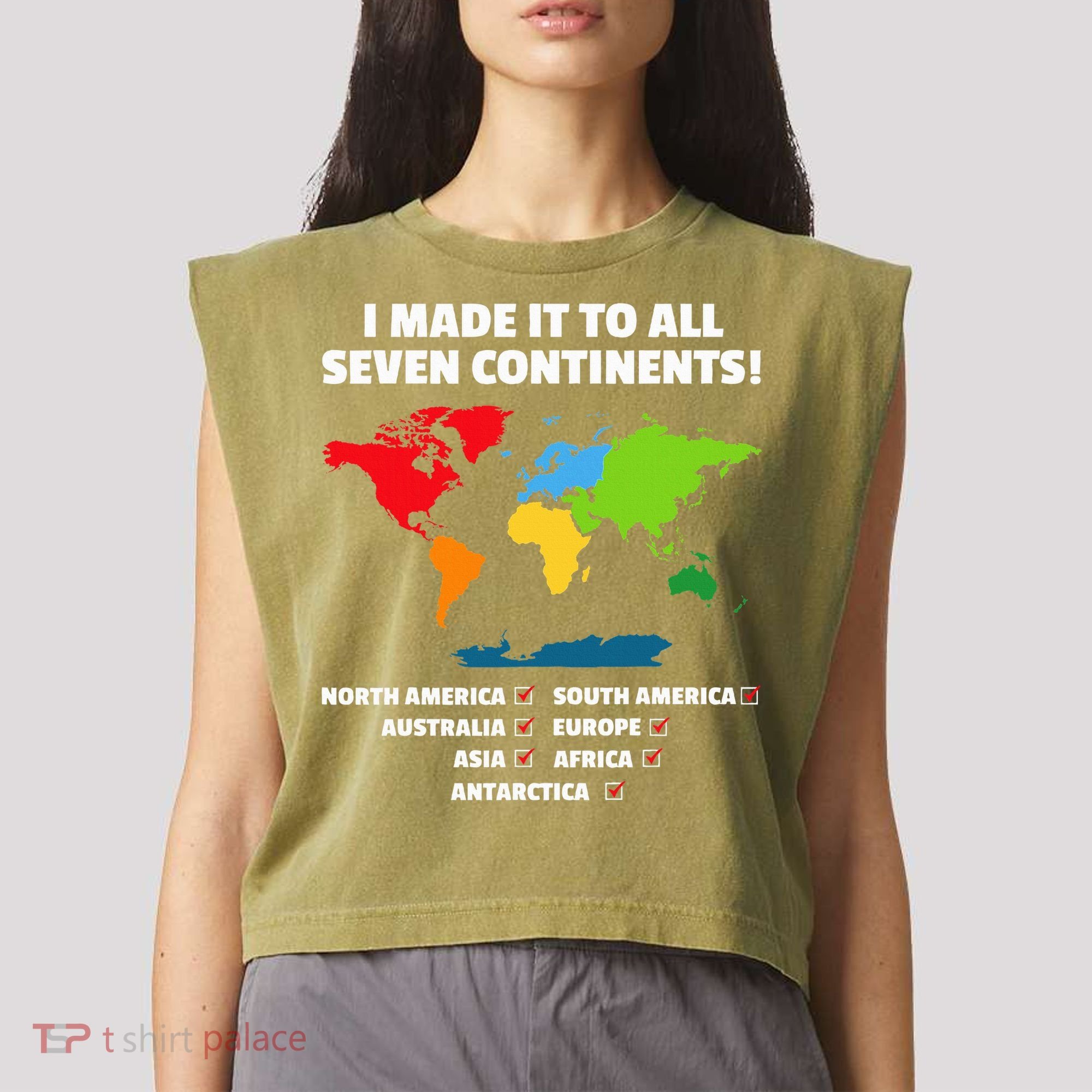 I Have Made It To All Seven Continents Garment-Dyed Women's Muscle Tee