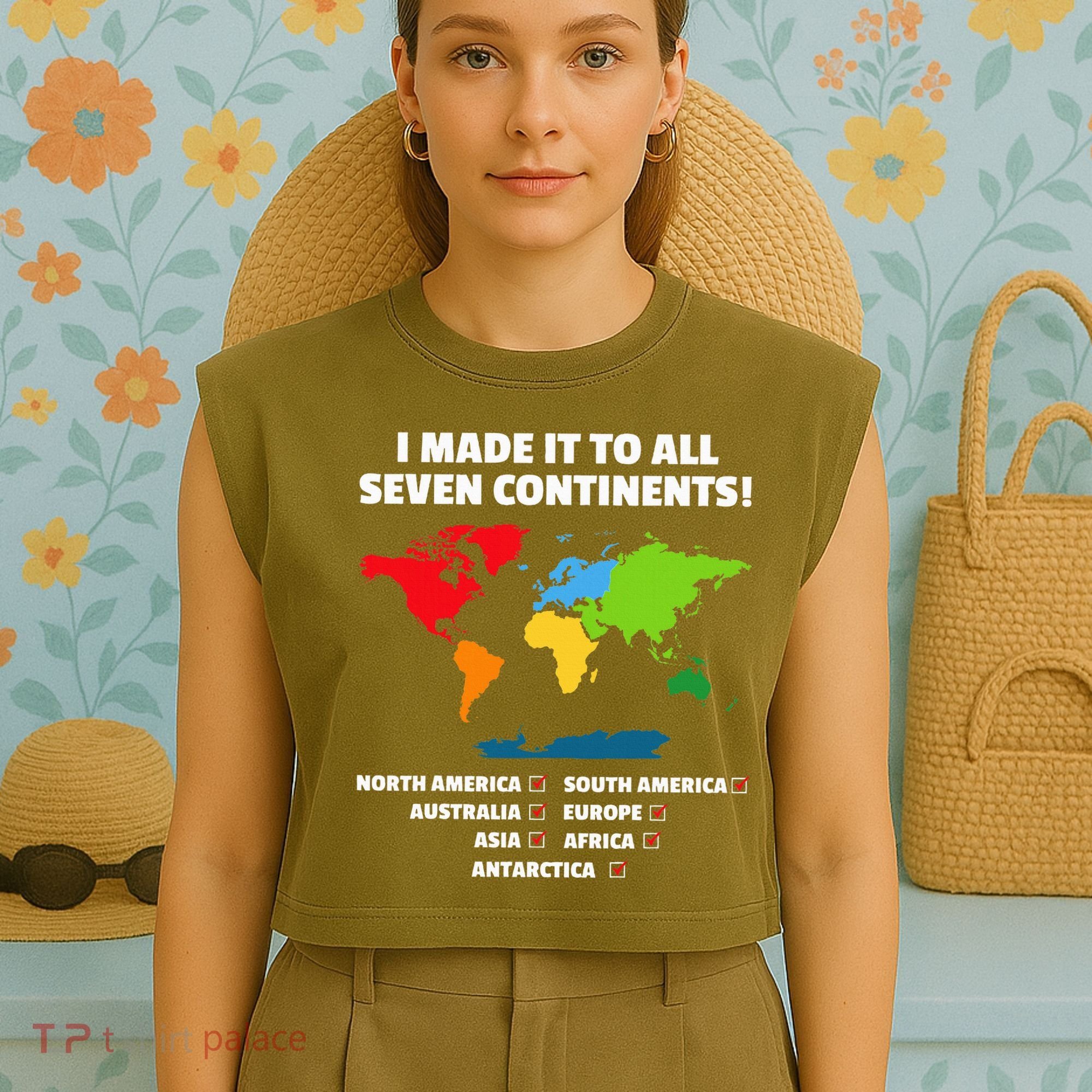 I Have Made It To All Seven Continents Garment-Dyed Women's Muscle Tee