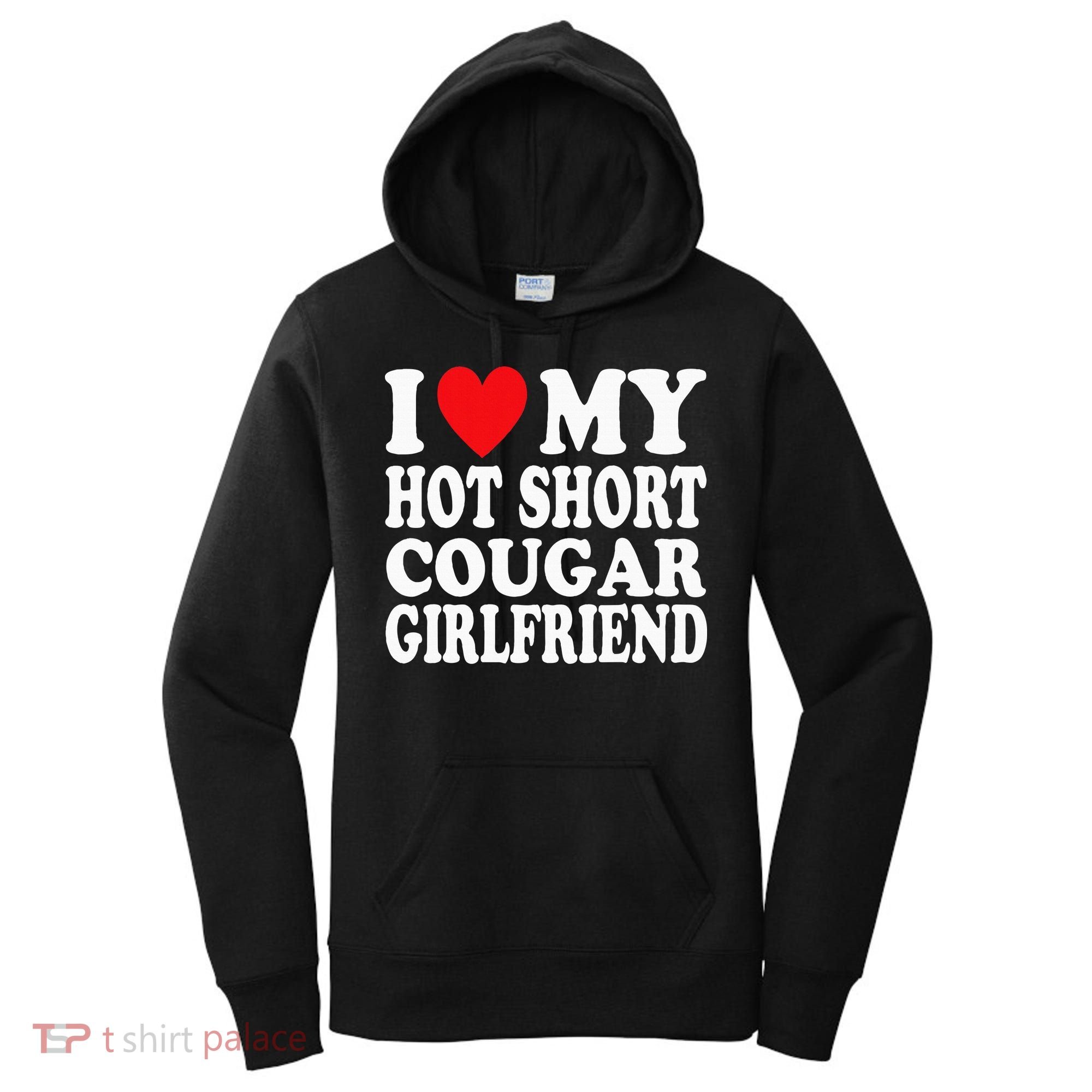 I Heart My Hot Short Cougar Girlfriend I Love My Short Gf Women's Hoodie