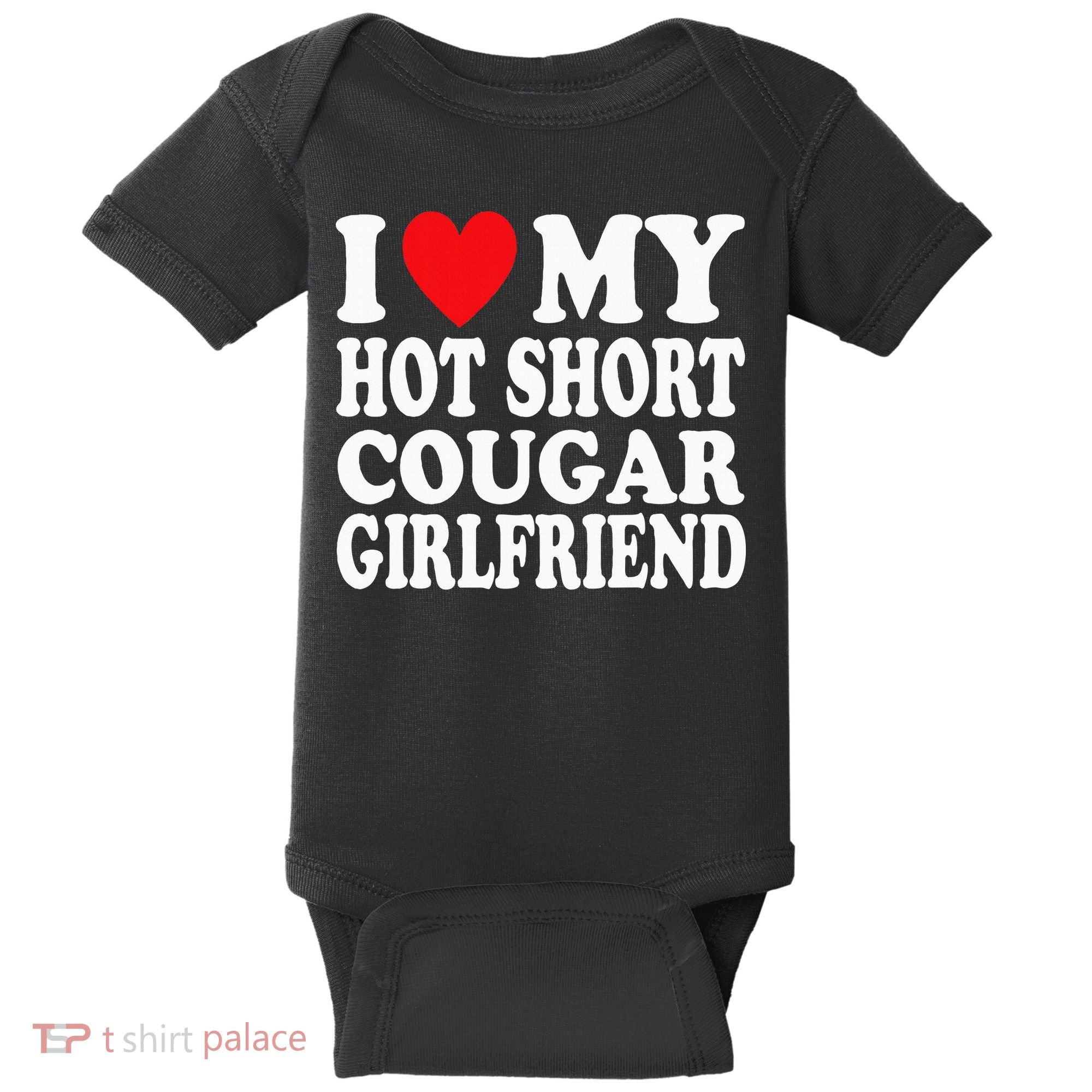 I Heart My Hot Short Cougar Girlfriend I Love My Short Gf Baby Bodysuit
