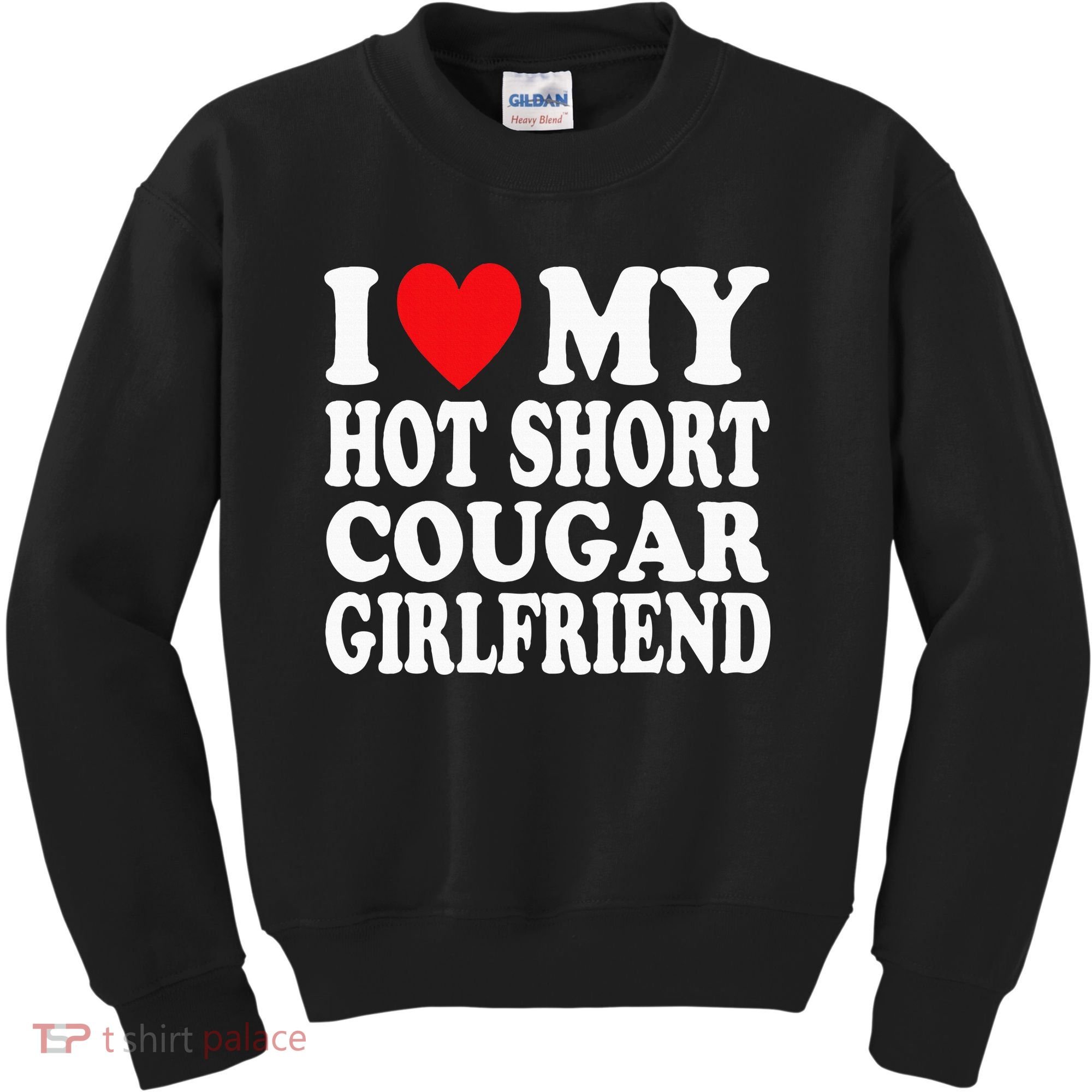 I Heart My Hot Short Cougar Girlfriend I Love My Short Gf Kids Sweatshirt