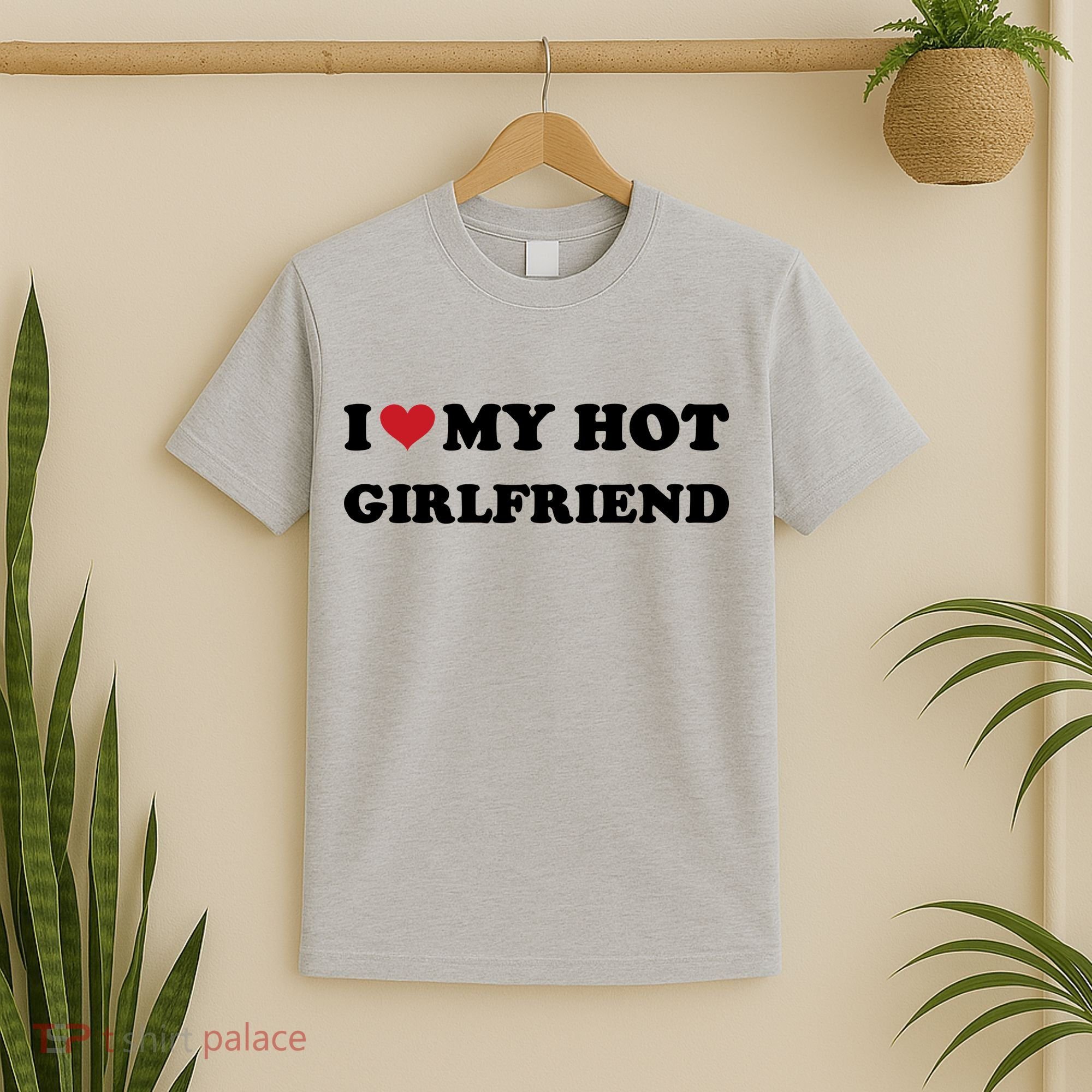 I Heart My Hot Girlfriend T-Shirt