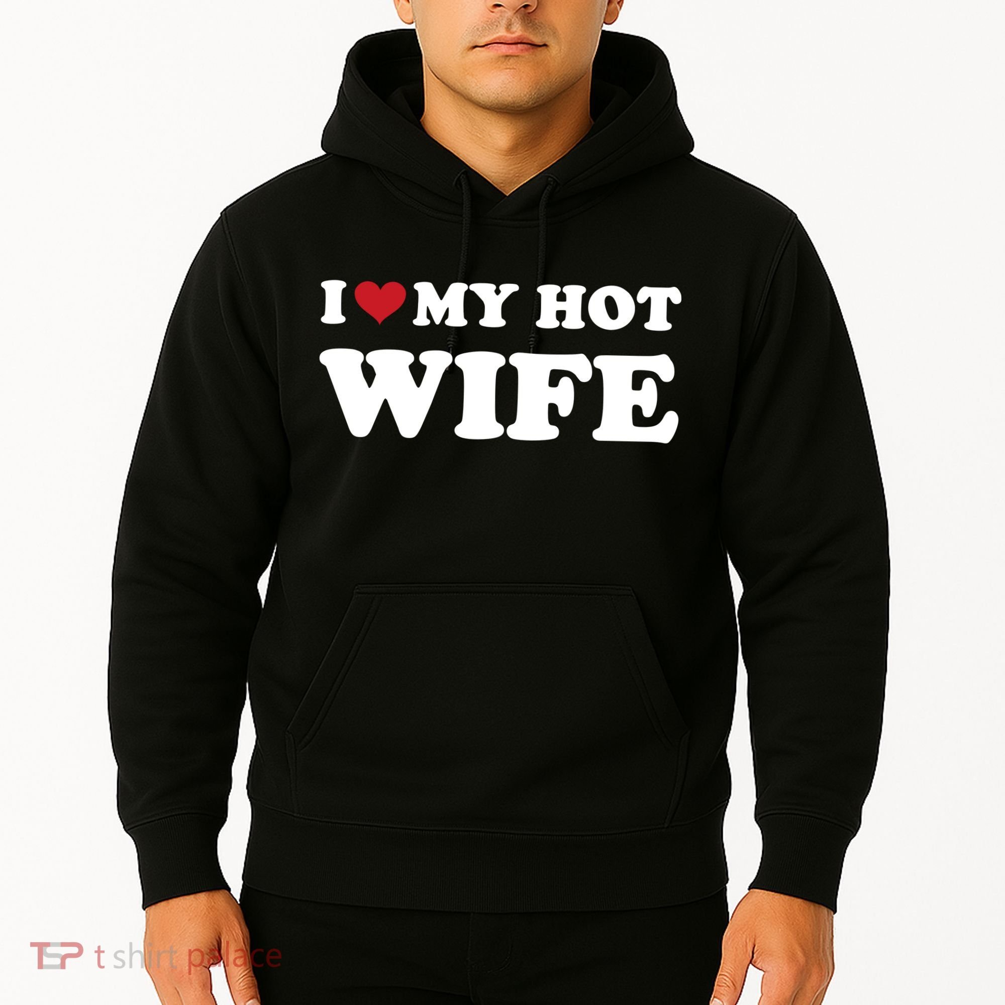 I Heart My Hot Wife Hoodie