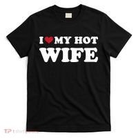 I Heart My Hot Wife T-Shirt thumb 0