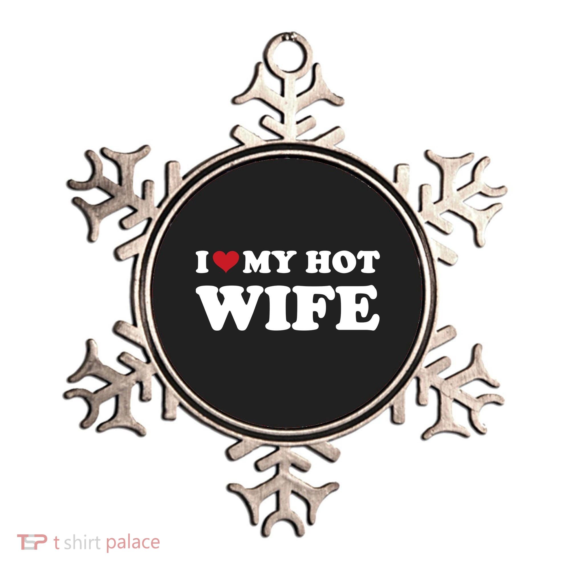I Heart My Hot Wife Ornament