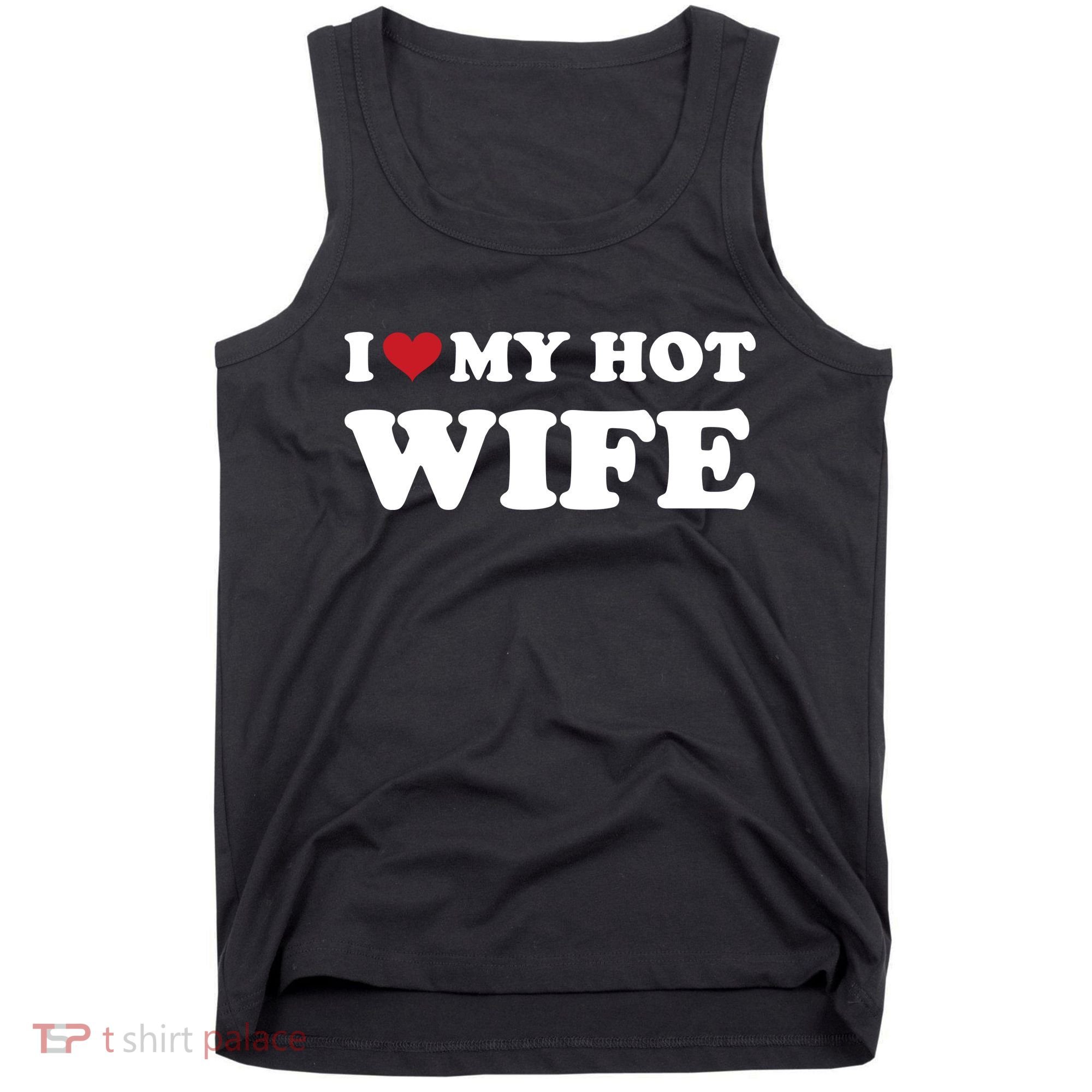 I Heart My Hot Wife Tank Top