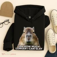 Idk How Much Longer I Can Slay Capybara Sarcastic Dank Meme Hoodie thumb 4