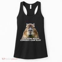 Idk How Much Longer I Can Slay Capybara Sarcastic Dank Meme Women's Tank Top thumb 0