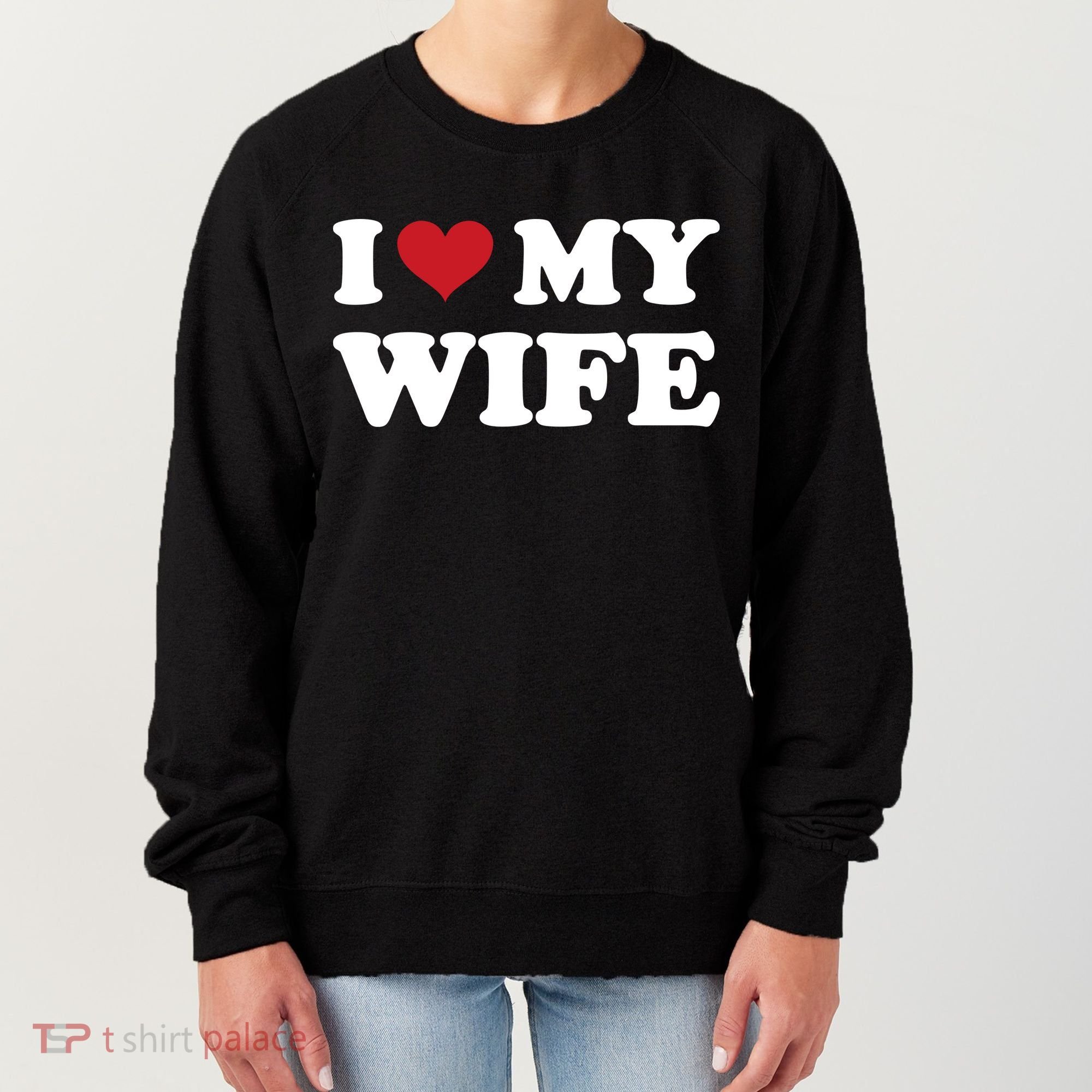 I Heart My Wife Women's Sweatshirt