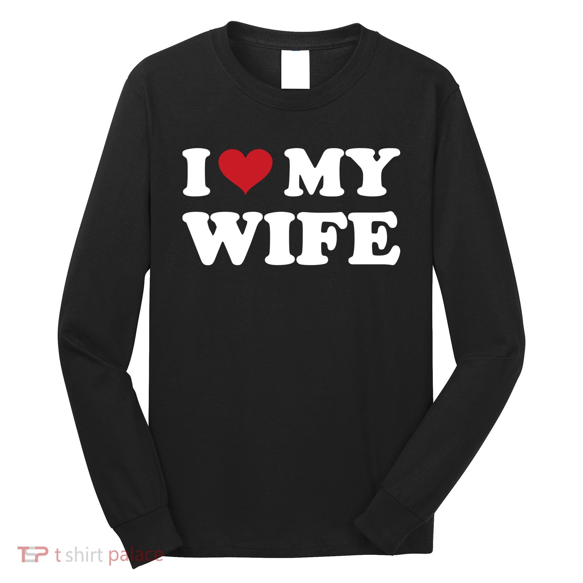 I Heart My Wife Long Sleeve Shirt