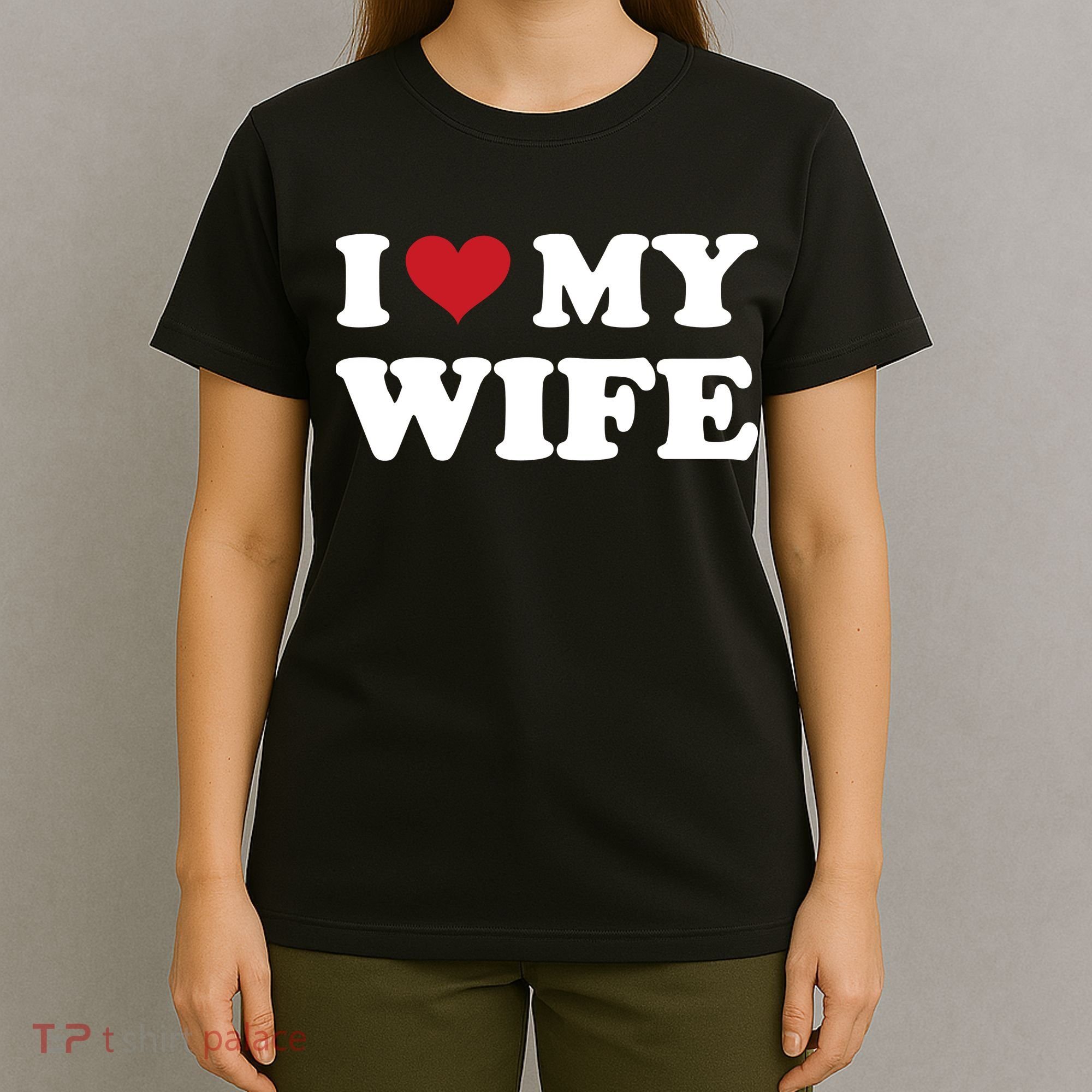 I Heart My Wife T-Shirt