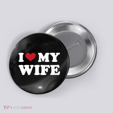 I Heart My Wife Button