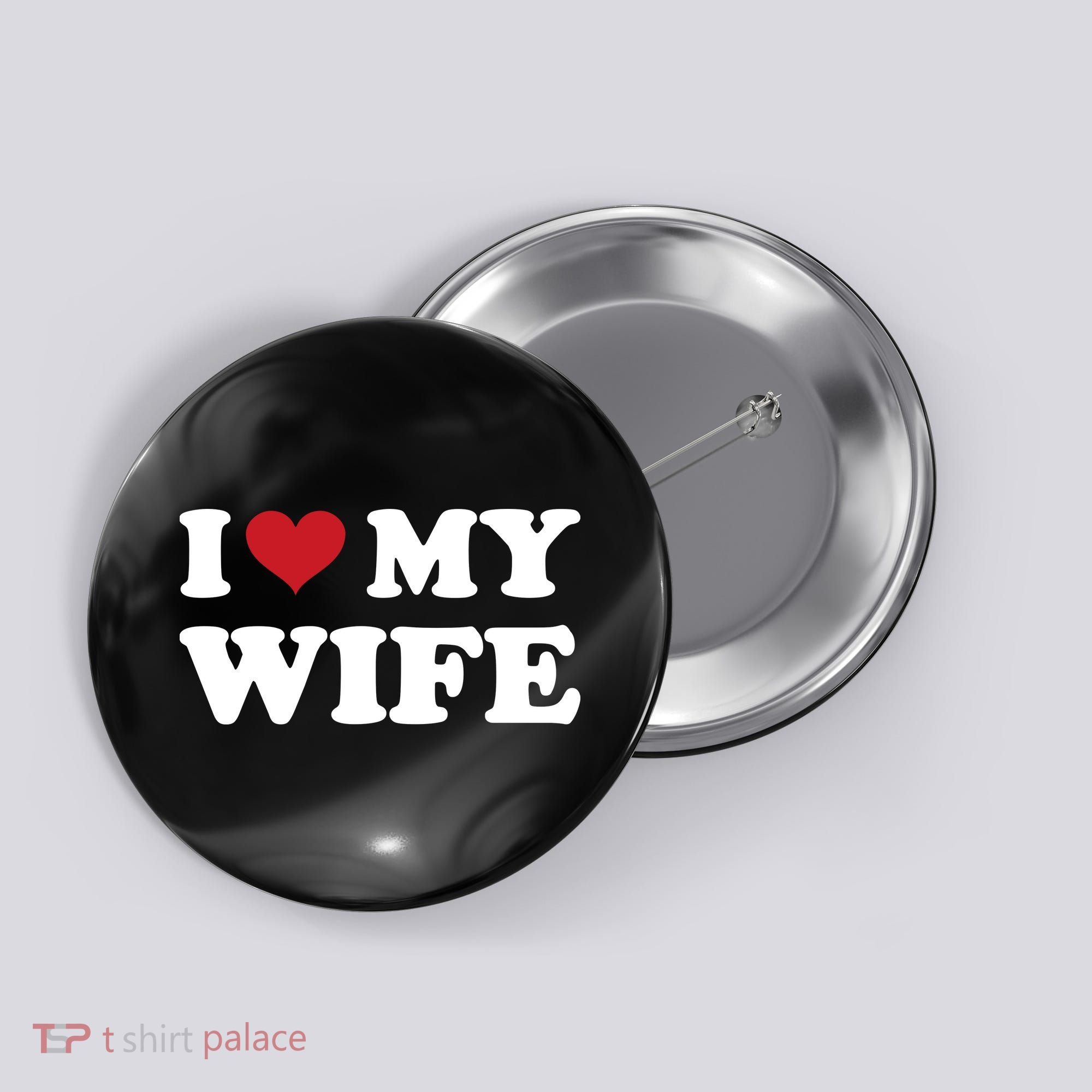 I Heart My Wife Button