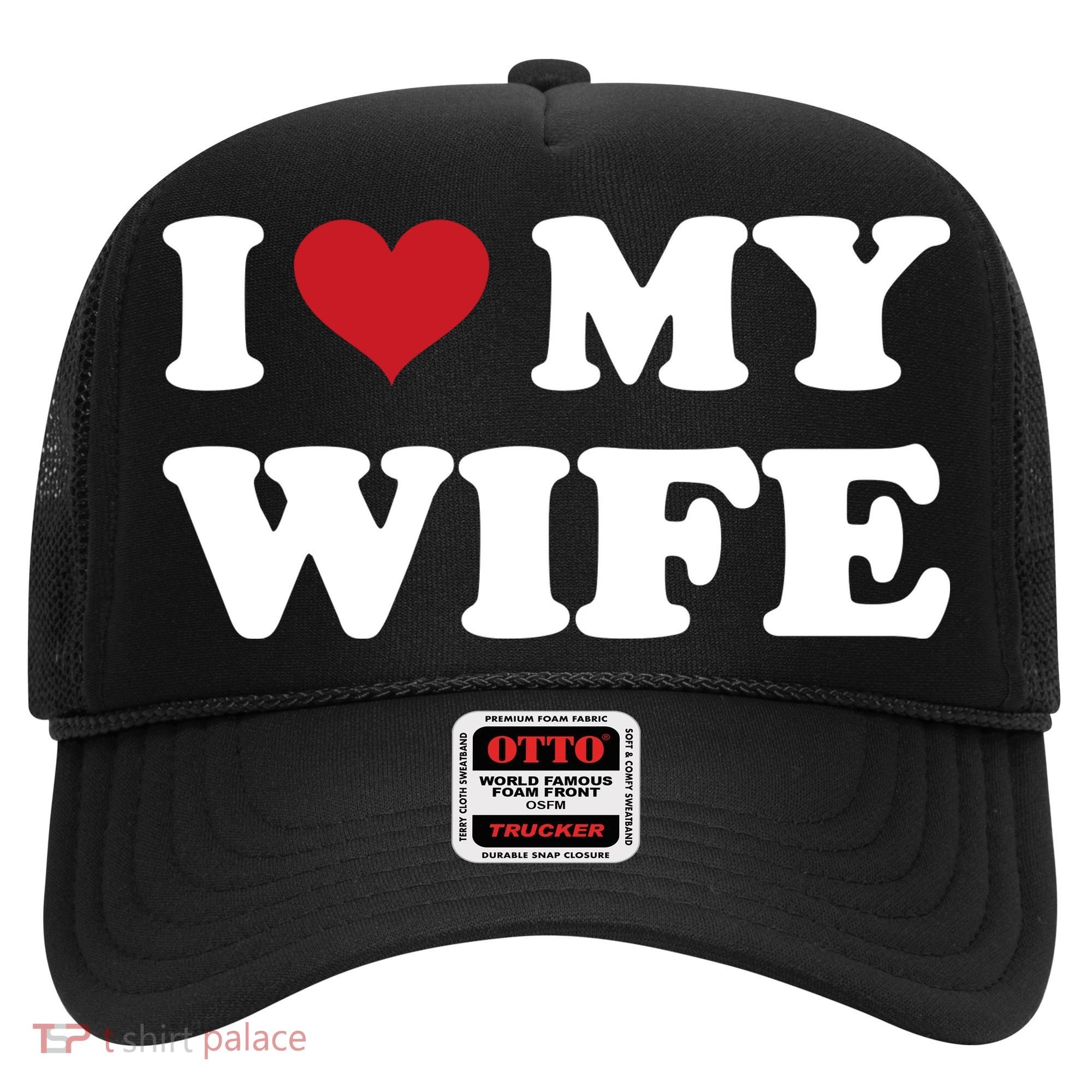 I Heart My Wife Hat
