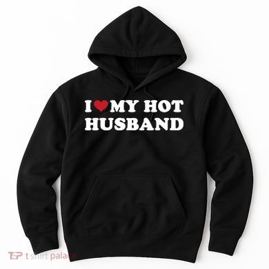 I Heart My Hot Husband Hoodie