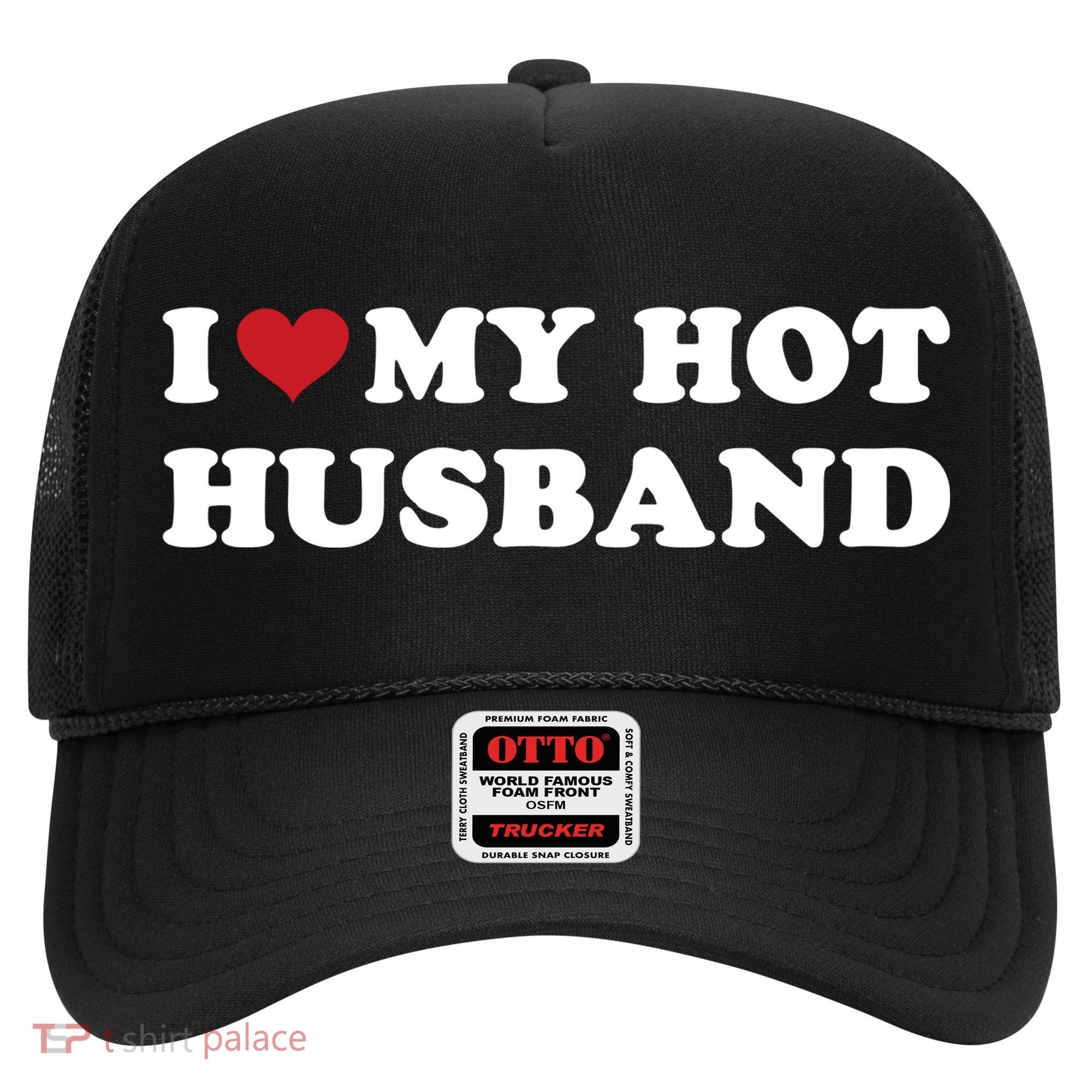 I Heart My Hot Husband Hat