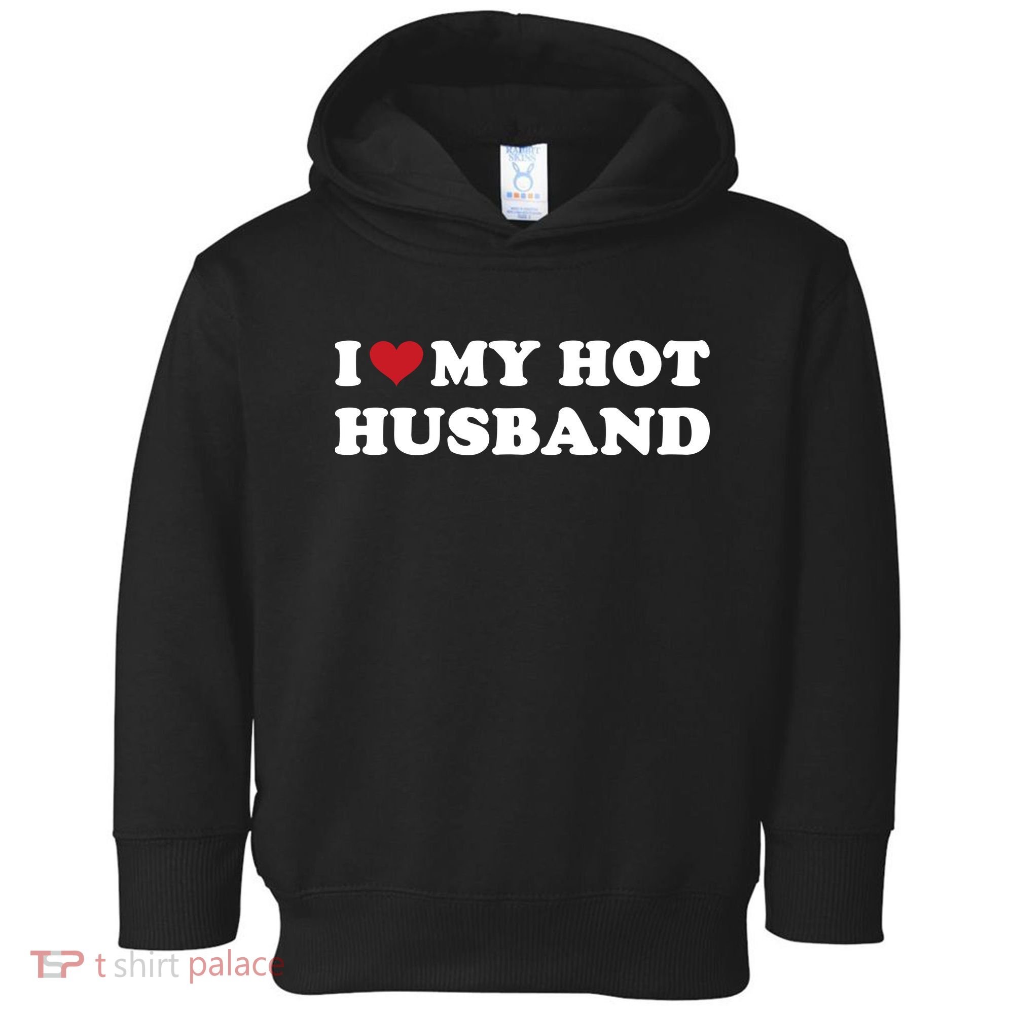 I Heart My Hot Husband Toddler Hoodie