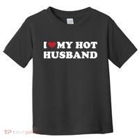 I Heart My Hot Husband Toddler T-Shirt thumb 0