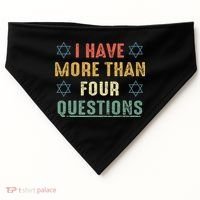 I Have More Than Four Questions Funny Passover Seder USA-Made Doggie Bandana thumb 0