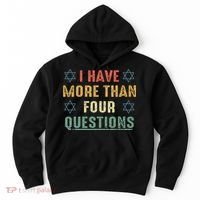 I Have More Than Four Questions Funny Passover Seder Hoodie thumb 0