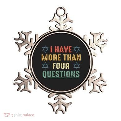 I Have More Than Four Questions Funny Passover Seder Ornament