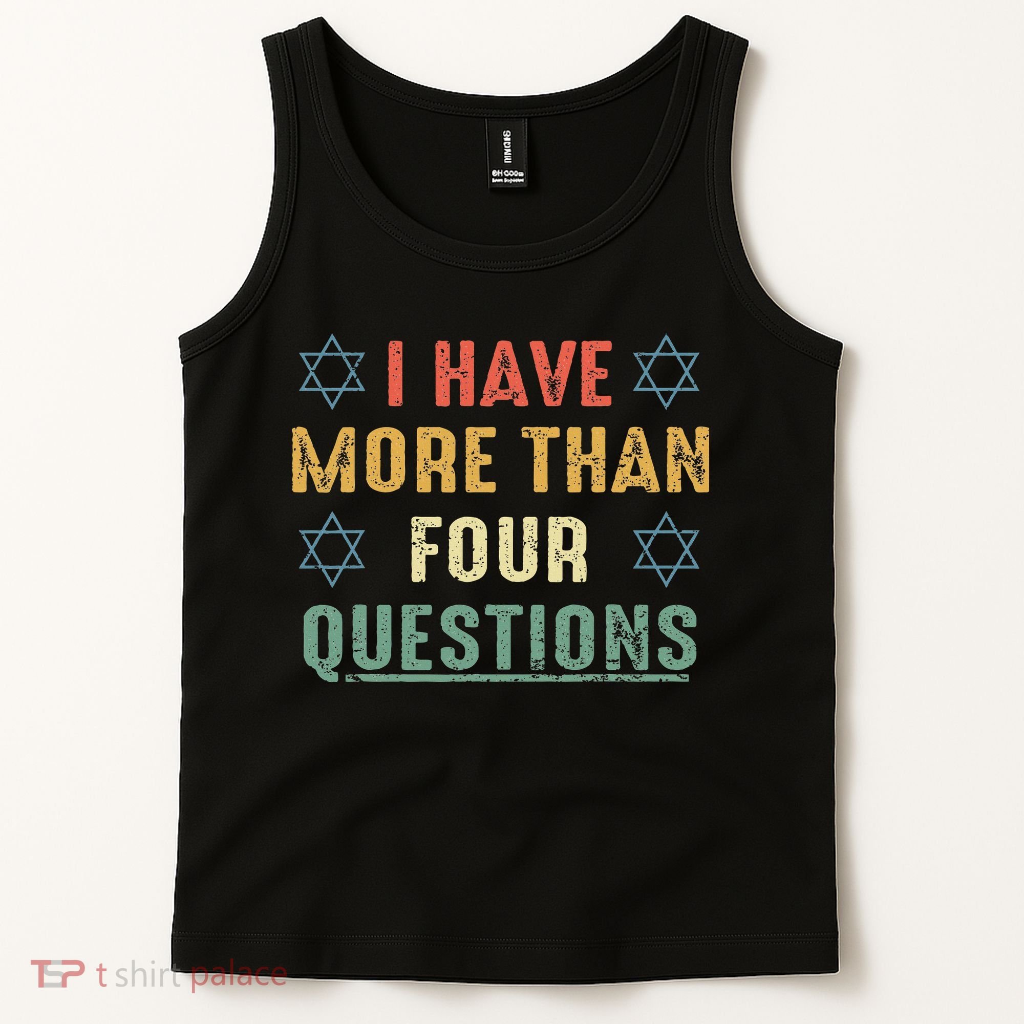 I Have More Than Four Questions Funny Passover Seder Tank Top
