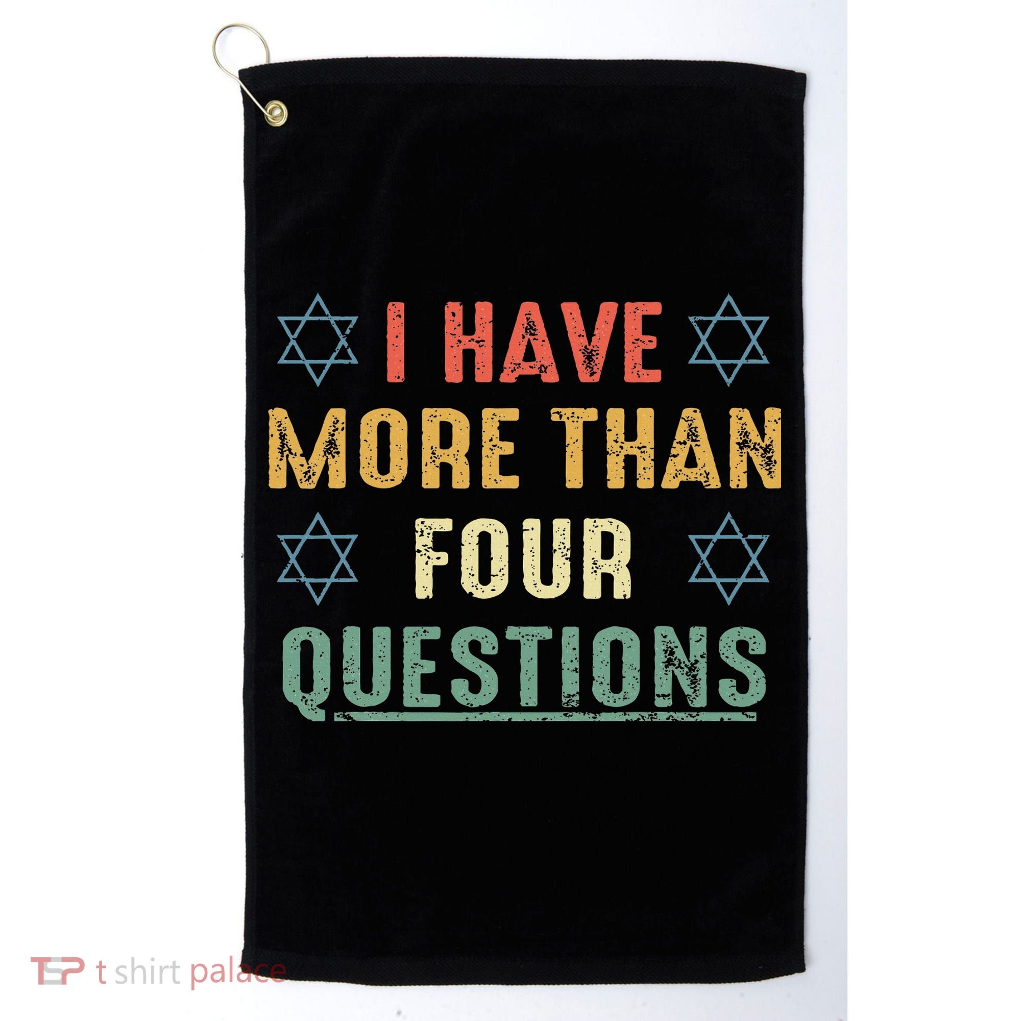 I Have More Than Four Questions Funny Passover Seder Golf Towel