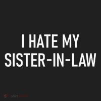 I Hate My Sister In Law Funny Jokes Sarcastic Beanie thumb 2