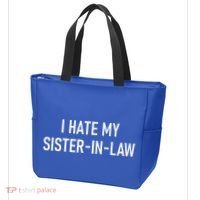I Hate My Sister In Law Funny Jokes Sarcastic Tote Bag thumb 3
