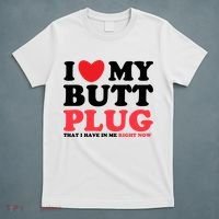 I Heart My Butt Plug That I Have In Me Right Now T-Shirt thumb 5