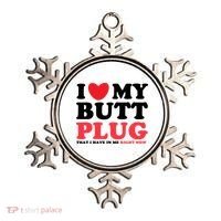 I Heart My Butt Plug That I Have In Me Right Now Ornament thumb 0