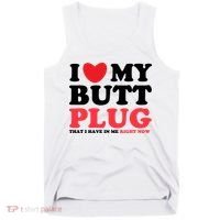 I Heart My Butt Plug That I Have In Me Right Now Tank Top thumb 0