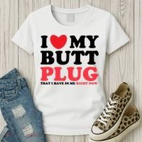 I Heart My Butt Plug That I Have In Me Right Now Women's T-Shirt thumb 3