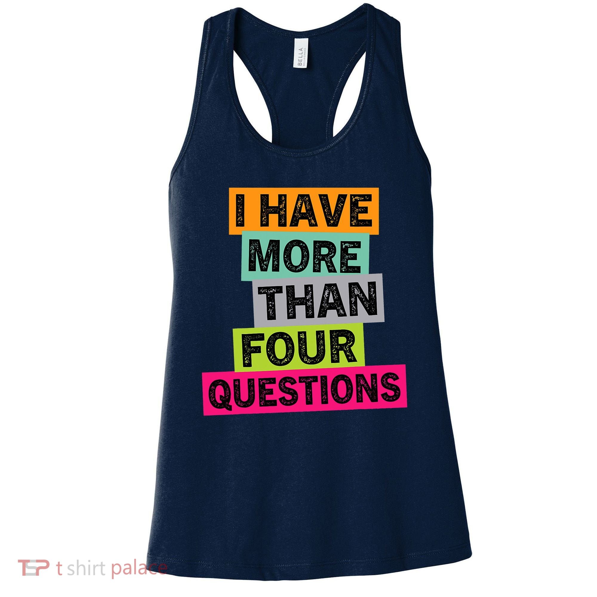 I Have More Than Four Questions Funny Happy Passover Women's Tank Top