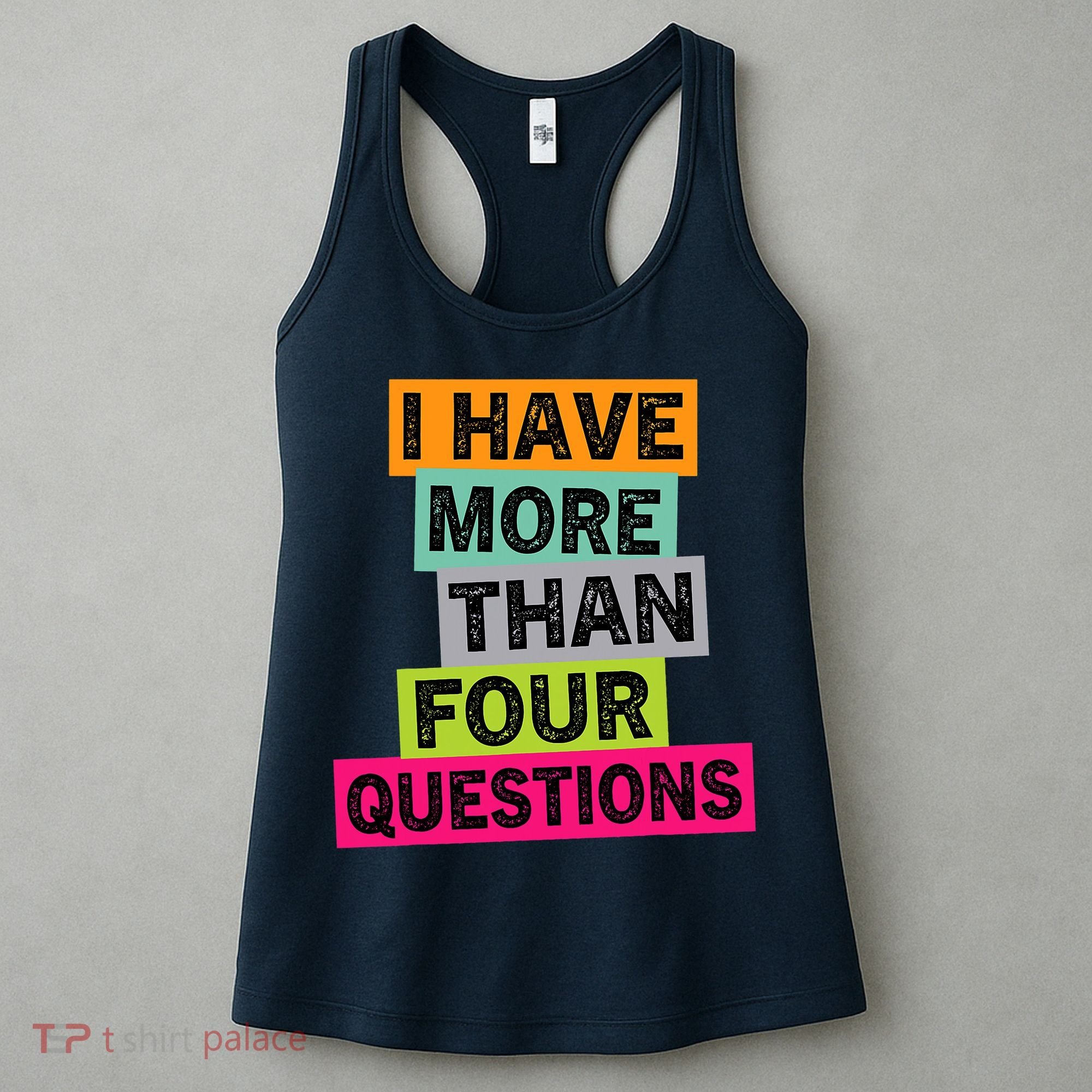 I Have More Than Four Questions Funny Happy Passover Women's Tank Top