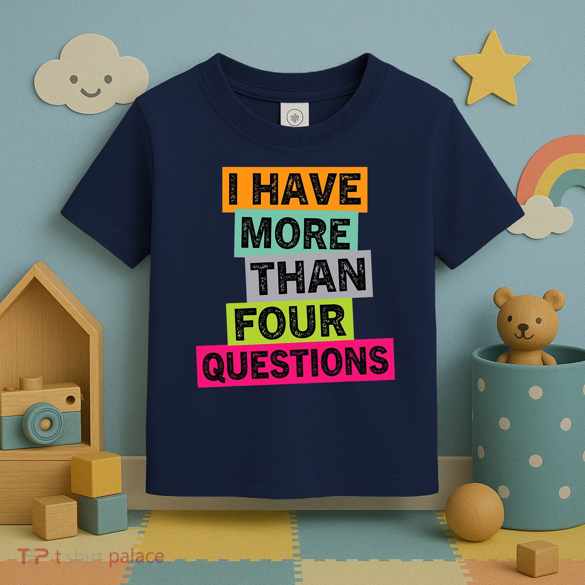 I Have More Than Four Questions Funny Happy Passover Toddler T-Shirt