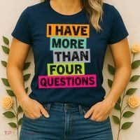 I Have More Than Four Questions Funny Happy Passover Women's T-Shirt thumb 2