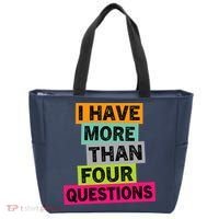 I Have More Than Four Questions Funny Happy Passover Tote Bag thumb 0