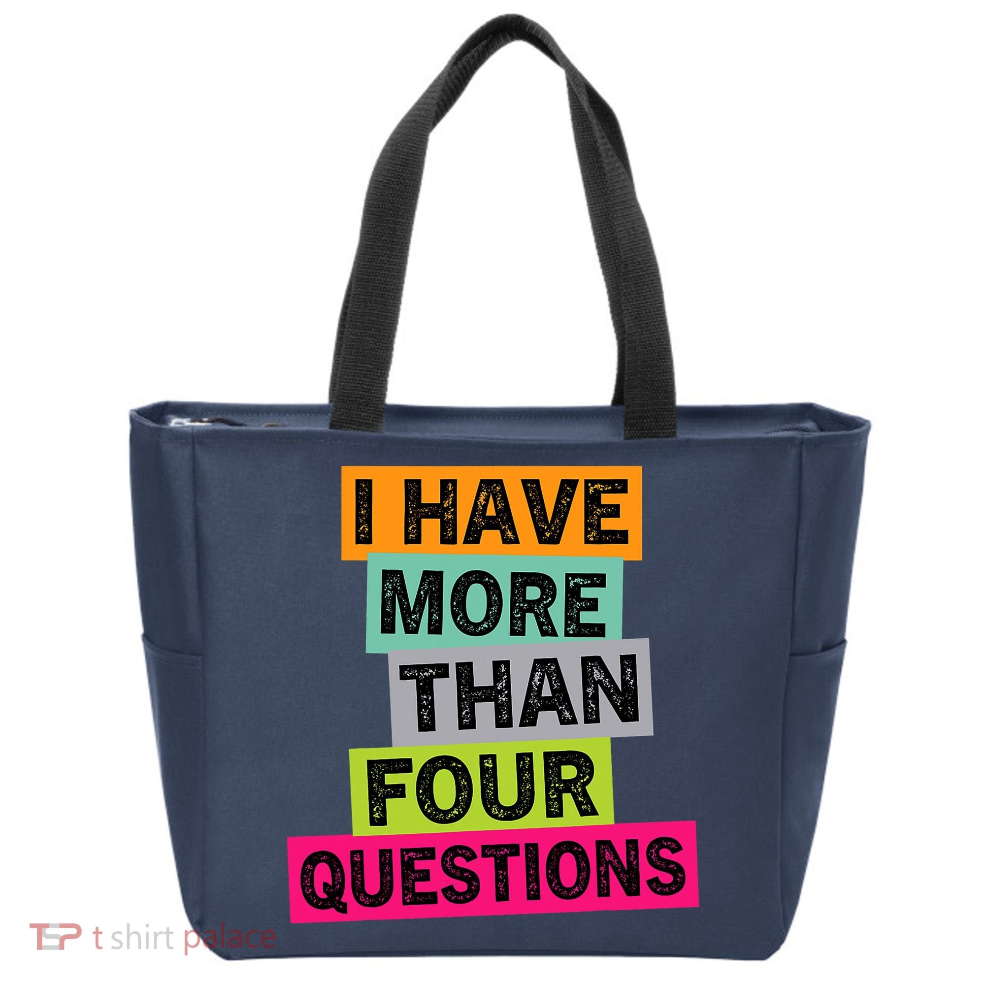 I Have More Than Four Questions Funny Happy Passover Tote Bag