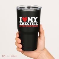 I Heart My Erectile Dysfunction Tumbler thumb 2