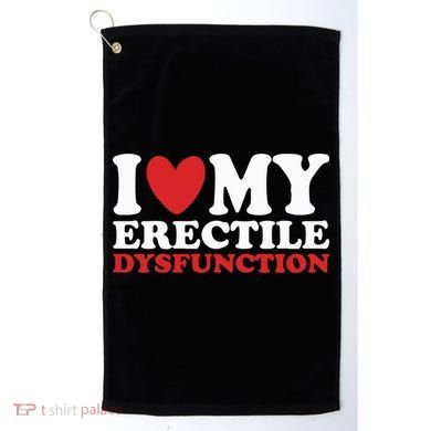 I Heart My Erectile Dysfunction Golf Towel