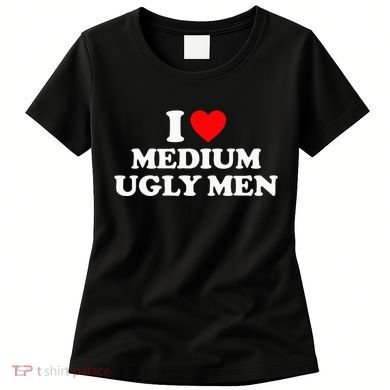 I Heart Medium Ugly Women's T-Shirt