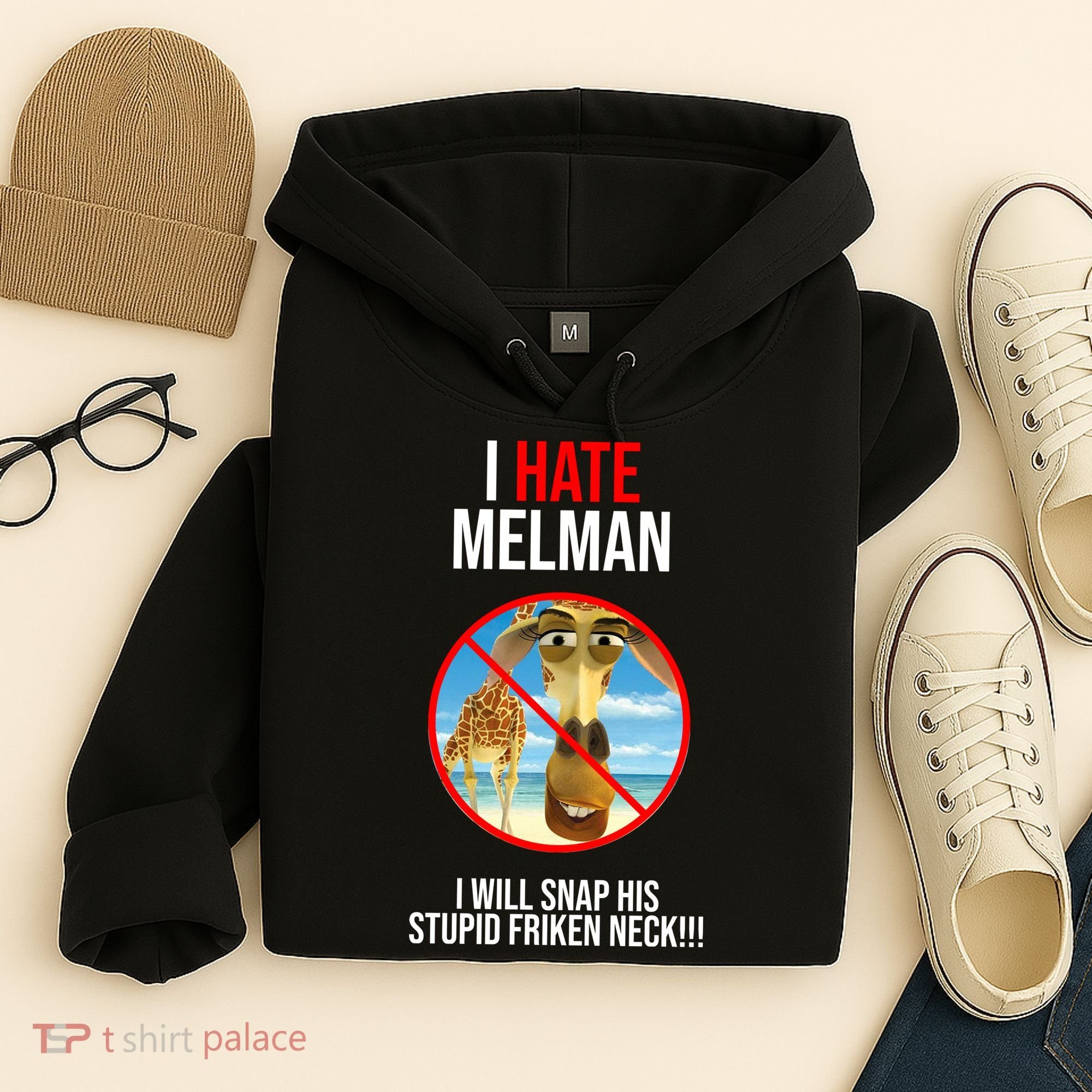 I Hate Melman I Will Snap His Stupid Frinken Neck! Hoodie
