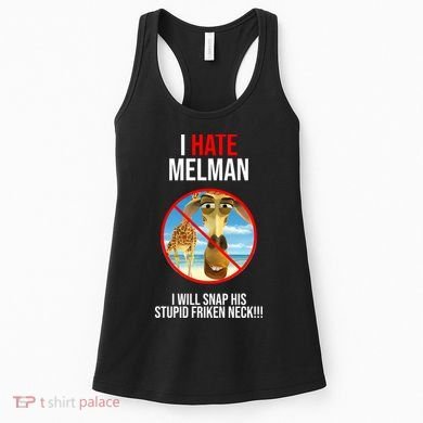 I Hate Melman I Will Snap His Stupid Frinken Neck! Women's Tank Top