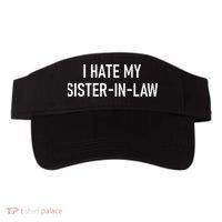 I Hate My Sister In Law Funny Jokes Sarcastic Visor thumb 0