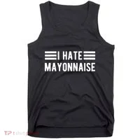 I Hate Mayonnaise Haters Funny Tank Top thumb 0