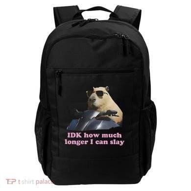 Idk How Much Longer I Can Slay Backpack