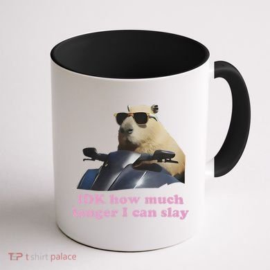 Idk How Much Longer I Can Slay Coffee Mug back